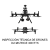 Drone Technical Inspection Matrice